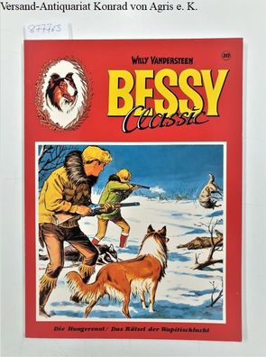 Bessy Classic, Die Hungersnot / Das Rätsel der Wapitischlucht