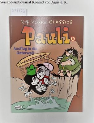Pauli, Bd.2, Ausflug in die Unterwelt
