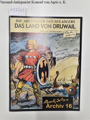 Die Abenteuer des Seeadlers : Das Land von Druwail - Frank Sels Archiv Nr.16
