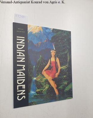 Collins, Max Allan: Indian Maidens (Artist Archives)