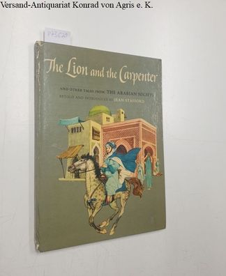 Stafford, Jean: The Lion and the carpenter and other Tales from The Arabian Nights, r