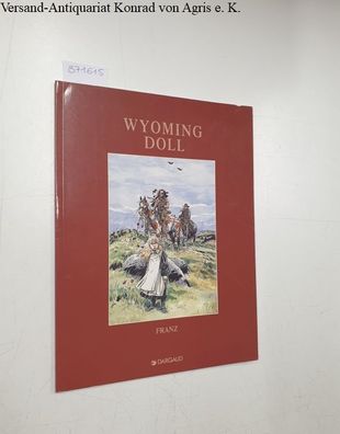 Drappier, Franz: Wyoming Doll: