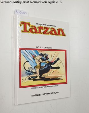 Burroughs, Edgar Rice, Bob und Lubbers: Tarzan: Sonntagsseiten 1951:
