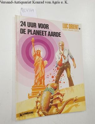 Paape, Eddy und Greg: 24 uur voor de Planeet Aarde: Luc Orient Band 9 :