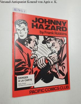 Robbins, Frank: Johnny Hazard by Frank Robbins : Danger a la Carte (Pacific Comics Cl