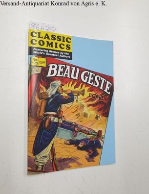 Wren, P.C., Dick Davis and Henry C. Kiefer: Classic Comics : No. 175 : Beau Geste :