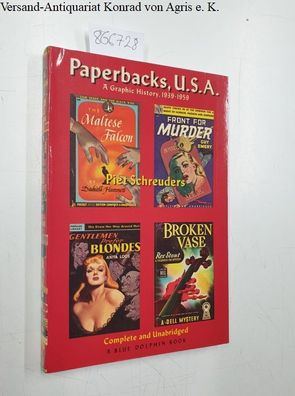 Schreuders, Piet and Josh Pachter: Paperbacks, USA. A graphic History, 1939 - 1959. T