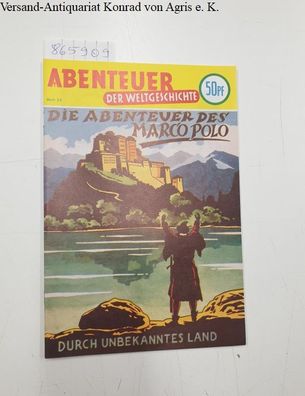 Walter Lehning Verlag (Hrsg.): Abenteuer der Weltgeschichte : Heft 23 : Die Abenteuer
