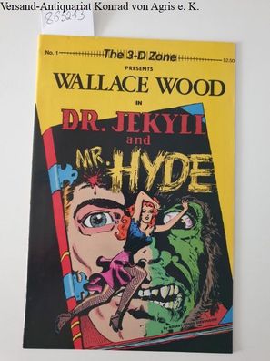 The 3-D Zone: Wallace Wood in Dr. Jekyl and Mr. Hyde
