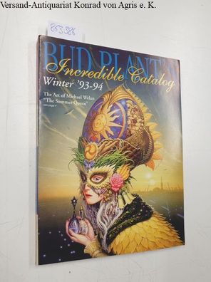 Bud Plant: Bud Plant´s Incredible Catalog Winter ´93-94 The Art of Michael Welan " Th
