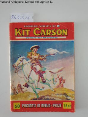 Rino, Albertarelli: Kit Carson : Cowboy Strips No. 94 : Opmars der Cherokees :