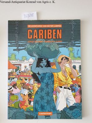Zentner, Jorge und Rubén Pellejero: Die Avonturen van Dieter Lumpen, Cariben