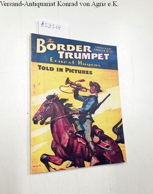 Haycox, Ernest: Thriller comics Library No. 32: The Border Trumpet