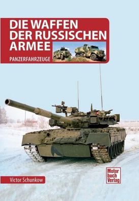 Die Waffen der Russischen Armee, Viktor Schunkow