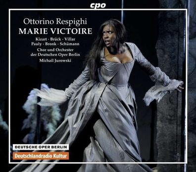 Ottorino Respighi (1879-1936): Marie Victoire - CPO - (CD / Titel: H-Z)