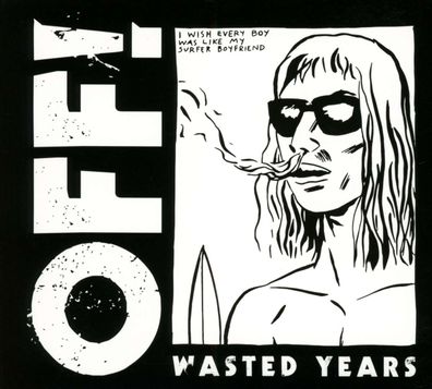 Off!: Wasted Years - - (CD / W)