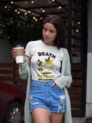 Bio baumwolle Damen T-Shirt Oversize Kaffee Spruch: Death Before De Coffee