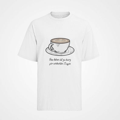 Herren T-Shirt Bio Baumwolle Kaffee Spruch: Leben zu kurz für schlechten Kaffee