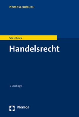 Handelsrecht (Nomoslehrbuch), Anja Steinbeck