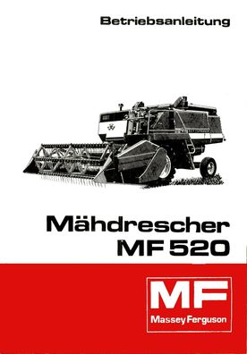 Originale Betriebsanleitung Massey Ferguson Mähdrescher MF 520