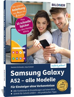 Samsung Galaxy A52 - alle Modelle - Fuer Einsteiger ohne Vorkenntni