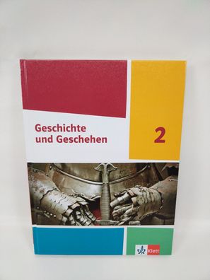 Geschichte und Geschehen 2. Schülerbuch Klasse 8. Ausgabe Hessen und Saarland Gy