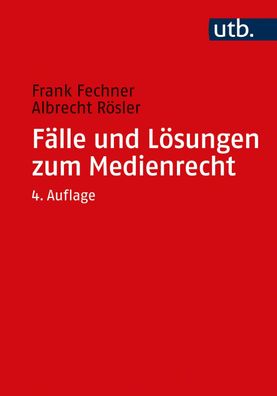 Faelle und Loesungen zum Medienrecht Fechner, Frank Roesler, Albre