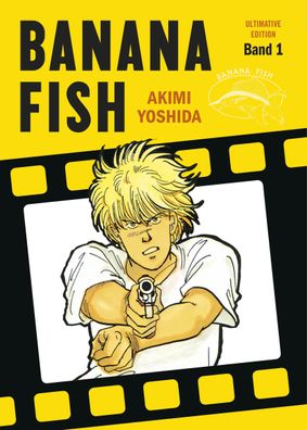 Banana Fish: Ultimative Edition 01 Bd. 1 Akimi Yoshida Banana Fish