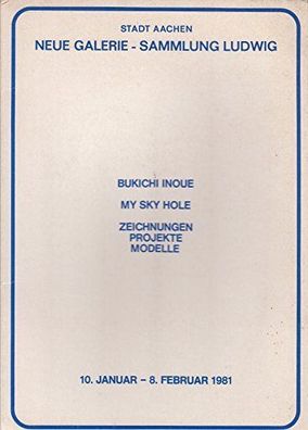 Bukichi Inoue. My Sky Hole. Mein Himmelsloch
