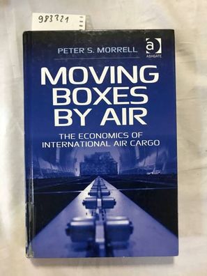Moving Boxes by Air: The Economics of International Air Cargo