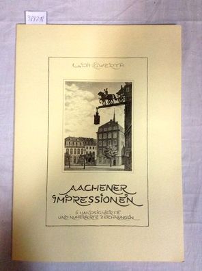Aachener Impressionen, 6 handsignierte und numerierte Zeichnungen
