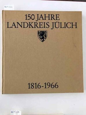 150 Jahre Landkreis Jülich