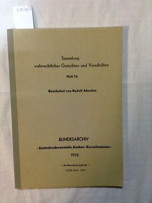 Sammlung wehrrechtlicher Gutachten und Vorschriften Heft 16