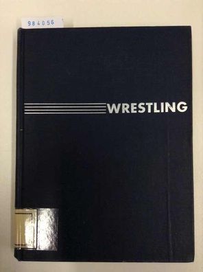 Wrestling Intercollegiate & Olympic Second Edition
