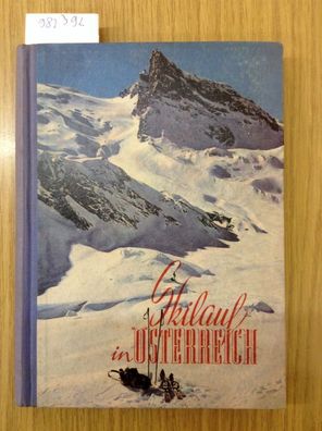 Skilauf in Österreich. Offizielles Jahrbuch 1952 des Österreichischen Skiverbandes.