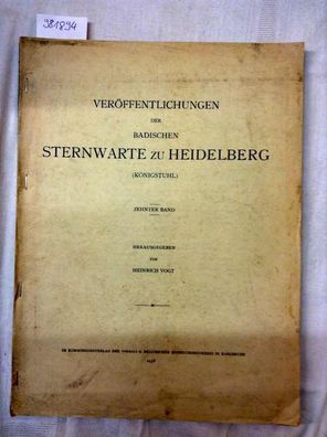 Veröffentlichungen der Badischen Sternwarte zu Heidelberg (Königstuhl) Zehnter Band