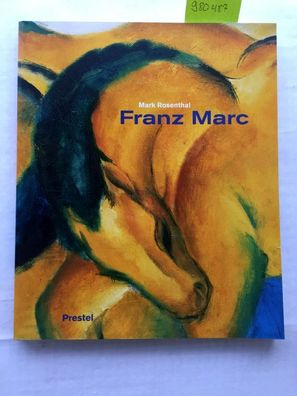 Franz Marc by Mark Rosenthal (2004-04-04)