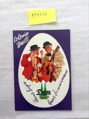 Signierte Postkarte " Dom-Kölsch - Aus dem Herzen Kölns. Bekömmlich und frisch "