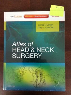 Atlas of Head and Neck Surgery Expert Consult Online and Print