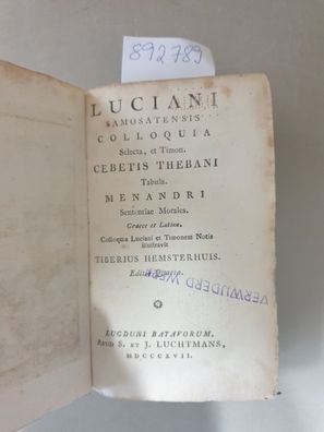 Luciani samosatensis colloquia selecta, et Timon. Cebetis Thebani Tabula. Meandri Sen