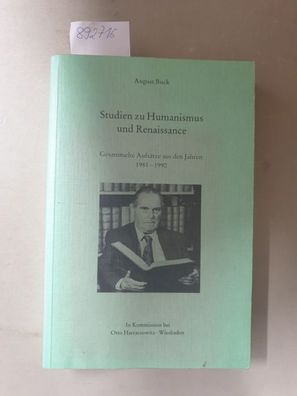Studien zu Humanismus und Renaissance - Gesammelte Aufsätze aus den Jahren 1981-1990