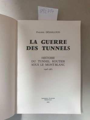 La guerre des tunnels - Histoire du tunnel routier sous le Mont-Blanc - 1946-1965 :