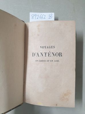 Voyages d'Antenor en Grèce et en Asie, avec des notions sur l'Egypte. Manuscrit grec