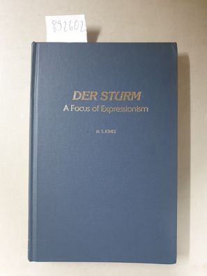 Der Sturm: A Focus of Expressionism : (Studies in German Literature, Linguistics, & C