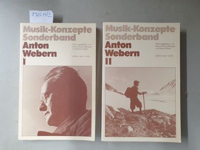 Musik-Konzepte Sonderband : Anton Webern I und II : 2 Bände :
