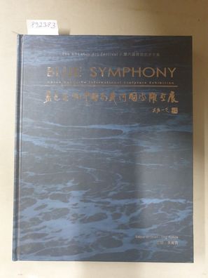 Blue Symphony : China NanDaiHe International Sculpture Exhibition :