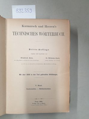 Karmarsch und Heeren's Technisches Wörterbuch, V. Band: Knochenmühlen - Mehlbeerbaumh