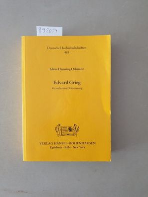 Edvard Grieg - Versuch einer Orientierung (Deutsche Hochschulschriften) :