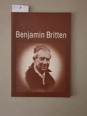 Benjamin Britten 1913 - 1976 :