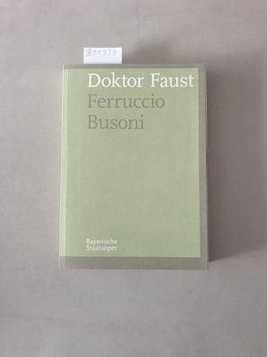 Programmheft Ferruccio Busoni DOKTOR FAUST Premiere 28. Juni 2008 Nationaltheater Spi